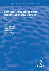 East West Perspectives on 21st Century Urban Development : Sustainable Eastern and Western Cities in the New Millennium