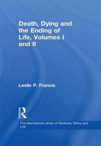死、臨終と終末期（全２巻）<br>Death, Dying and the Ending of Life, Volumes I and II