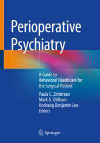 Perioperative Psychiatry : A Guide to Behavioral Healthcare for the Surgical Patient