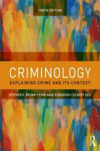 犯罪学（第１０版）<br>Criminology : Explaining Crime and Its Context（10 NED）