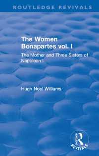 Revival: The Women Bonapartes vol. I (1908) : The Mother and Three Sisters of Napoleon I