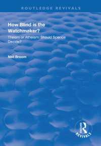 How Blind is the Watchmaker? : Theism or Atheism: Should Science Decide?