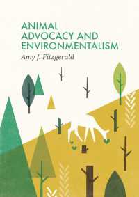Animal Advocacy and Environmentalism : Understanding and Bridging the Divide