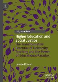 Higher Education and Social Justice : The Transformative Potential of University Teaching and the Power of Educational Paradox