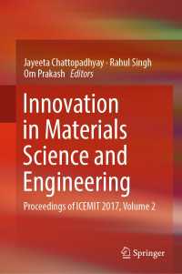 Innovation in Materials Science and Engineering〈1st ed. 2019〉 : Proceedings of ICEMIT 2017, Volume 2