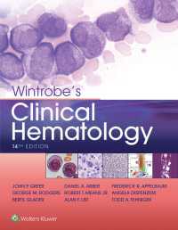 ウィントローブ臨床血液学（第１４版）<br>Wintrobe's Clinical Hematology（14）