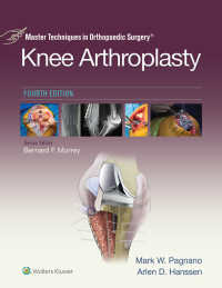 膝関節形成：整形外科マスターテクニック<br>Master Techniques in Orthopedic Surgery: Knee Arthroplasty