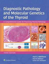 甲状腺の診断病理学・分子遺伝学（第３版）<br>Diagnostic Pathology and Molecular Genetics of the Thyroid : A Comprehensive Guide for Practicing Thyroid Pathology（3）