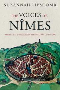 The Voices of N&icirc;mes : Women, Sex, and Marriage in Reformation Languedoc