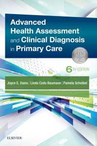 Advanced Health Assessment & Clinical Diagnosis in Primary Care E-Book : Advanced Health Assessment & Clinical Diagnosis in Primary Care E-Book（6）