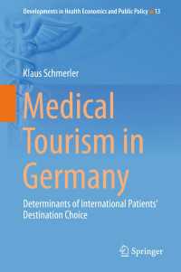 Medical Tourism in Germany : Determinants of International Patients‘ Destination Choice