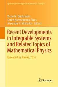 Recent Developments in Integrable Systems and Related Topics of Mathematical Physics〈1st ed. 2018〉 : Kezenoi-Am, Russia, 2016
