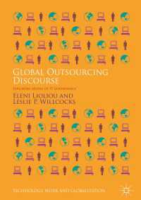 Global Outsourcing Discourse〈1st ed. 2019〉 : Exploring Modes of IT Governance