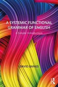 英語の選択体系機能文法：シンプル入門<br>A Systemic Functional Grammar of English : A Simple Introduction