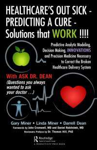 HEALTHCARE's OUT SICK - PREDICTING A CURE - Solutions that WORK !!!! : Predictive Analytic Modeling, Decision Making, INNOVATIONS and Precision Medicine Necessary to Correct the Broken Healthcare Delivery System