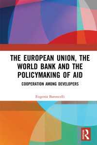 The European Union, the World Bank and the Policymaking of Aid : Cooperation among Developers