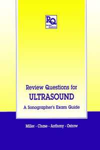 Review Questions for Ultrasound : A Sonographer's Exam Guide