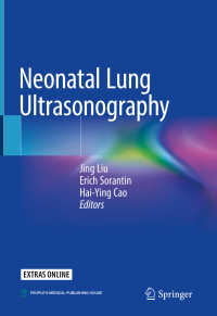 Neonatal Lung Ultrasonography〈1st ed. 2018〉