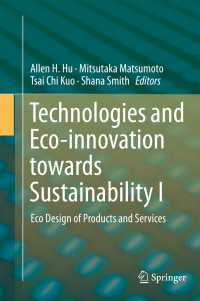 Technologies and Eco-innovation towards Sustainability I : Eco Design of Products and Services