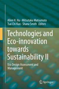 Technologies and Eco-innovation towards Sustainability II : Eco Design Assessment and Management
