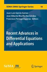 微分方程式の最近の進歩と応用<br>Recent Advances in Differential Equations and Applications〈1st ed. 2019〉