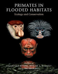 Primates in Flooded Habitats : Ecology and Conservation