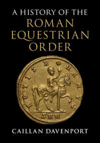 ローマの騎士身分の歴史<br>A History of the Roman Equestrian Order