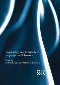 言語と文学における定型性と創造性<br>Formulaicity and Creativity in Language and Literature