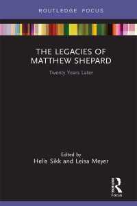 The Legacies of Matthew Shepard : Twenty Years Later