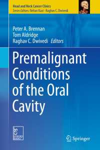 Premalignant Conditions of the Oral Cavity〈1st ed. 2019〉