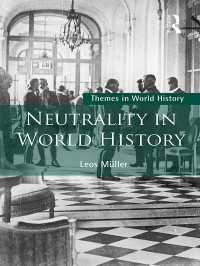中立性の世界史<br>Neutrality in World History
