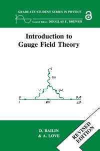 Introduction to Gauge Field Theory Revised Edition