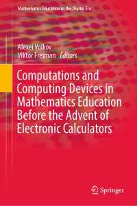 Computations and Computing Devices in Mathematics Education Before the Advent of Electronic Calculators〈1st ed. 2018〉
