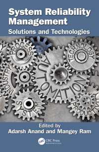 System Reliability Management : Solutions and Technologies