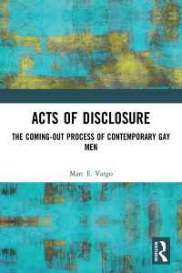 Acts of Disclosure : The Coming-Out Process of Contemporary Gay Men