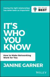 It's Who You Know : How to Make Networking Work for You（2）