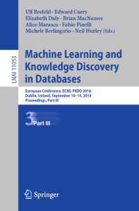 Machine Learning and Knowledge Discovery in Databases : European Conference, ECML PKDD 2018, Dublin, Ireland, September 10–14, 2018, Proceedings, Part III