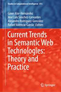 Current Trends in Semantic Web Technologies: Theory and Practice