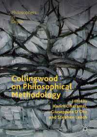 コリングウッドの哲学的方法論<br>Collingwood on Philosophical Methodology〈1st ed. 2018〉