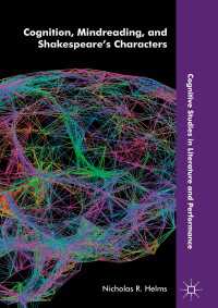 Cognition, Mindreading, and Shakespeare's Characters〈1st ed. 2019〉