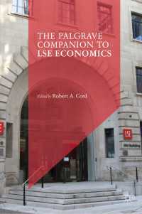 パルグレイブ版　LSEの経済学便覧<br>The Palgrave Companion to LSE Economics〈1st ed. 2018〉