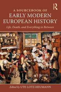 近代初期ヨーロッパ史資料集<br>A Sourcebook of Early Modern European History : Life, Death, and Everything in Between