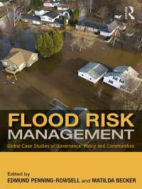 洪水リスク・マネジメント<br>Flood Risk Management : Global Case Studies of Governance, Policy and Communities