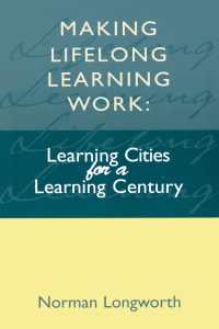 Making Lifelong Learning Work