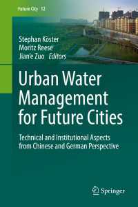 Urban Water Management for Future Cities : Technical and Institutional Aspects from Chinese and German Perspective