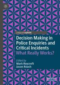 Decision Making in Police Enquiries and Critical Incidents : What Really Works?