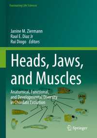 Heads, Jaws, and Muscles : Anatomical, Functional, and Developmental Diversity in Chordate Evolution