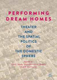 Performing Dream Homes : Theater and the Spatial Politics of the Domestic Sphere
