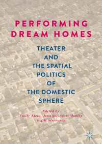 Performing Dream Homes〈1st ed. 2019〉 : Theater and the Spatial Politics of the Domestic Sphere