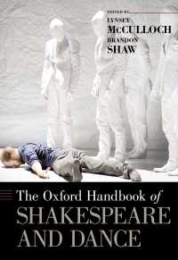 オックスフォード版　シェイクスピアと舞踊ハンドブック<br>The Oxford Handbook of Shakespeare and Dance